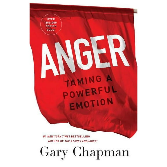 Anger: Taming a Powerful Emotion, (Paperback)
