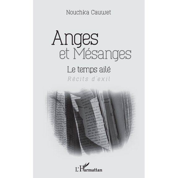 Anges et Msanges: Le temps ail, (Paperback)