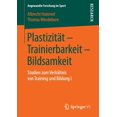 thumbnail image 1 of Angewandte Forschung Im Sport PlastizitÃ¤t - Trainierbarkeit - Bildsamkeit: Studien Zum VerhÃ¤ltnis Von Training Und Bildung I, (Paperback), 1 of 1