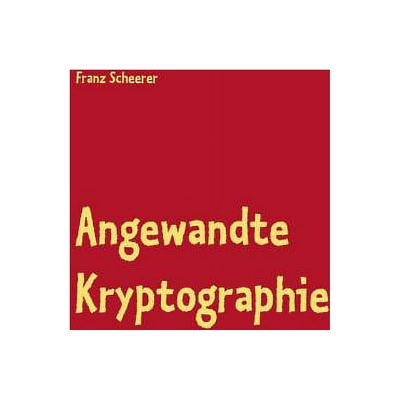 Angewandte Kryptographie: Kryptographie und Software, (Paperback)