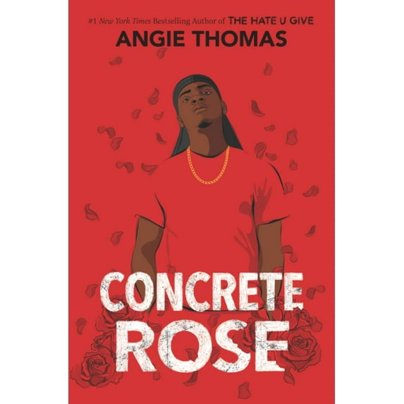 Angie Thomas: Concrete Rose: A Printz Honor Winner (Hardcover)