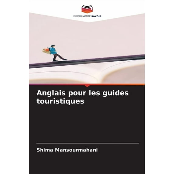 Anglais pour les guides touristiques, (Paperback)