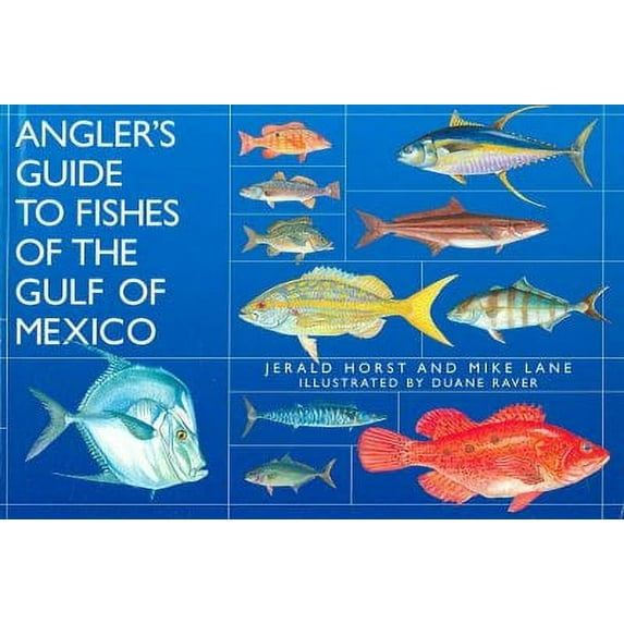 Angler's Guide to Fishes of the Gulf of Mexico (Hardcover)