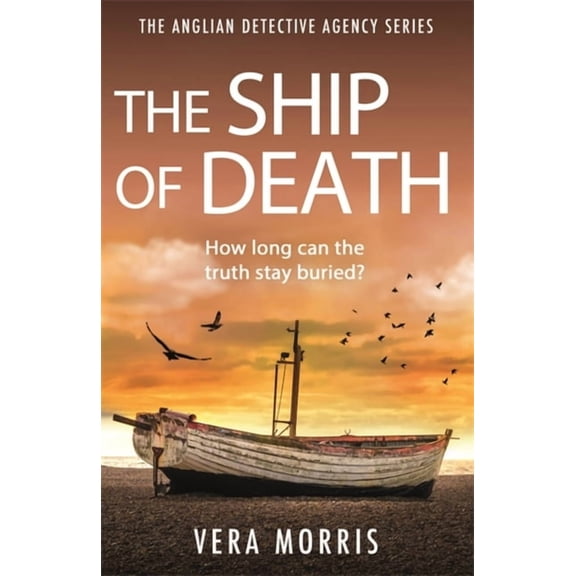 Anglian Detective Agency: The Ship of Death (Paperback)