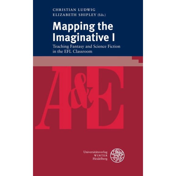 Anglistik & Englischunterricht Mapping the Imaginative I: Teaching Fantasy and Science Fiction in the EFL Classroom, Book 92, (Paperback)