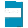 thumbnail image 1 of Anglizismen in der Werbung und ihr Einfluss auf die deutsche Sprache, (Paperback), 1 of 1