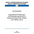 thumbnail image 1 of Anglo-Amerikanische Studien / Anglo-American Studies: Jugendliche Entfaltungs- und Gestaltungsraeume im britischen Drama der 1950er und 1960er Jahre (Hardcover), 1 of 1