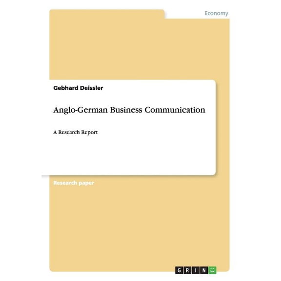Anglo-German Business Communication : A Research Report (Paperback)