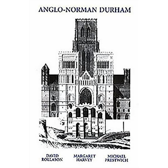 Anglo-Norman Durham 1093-1193, (Paperback)