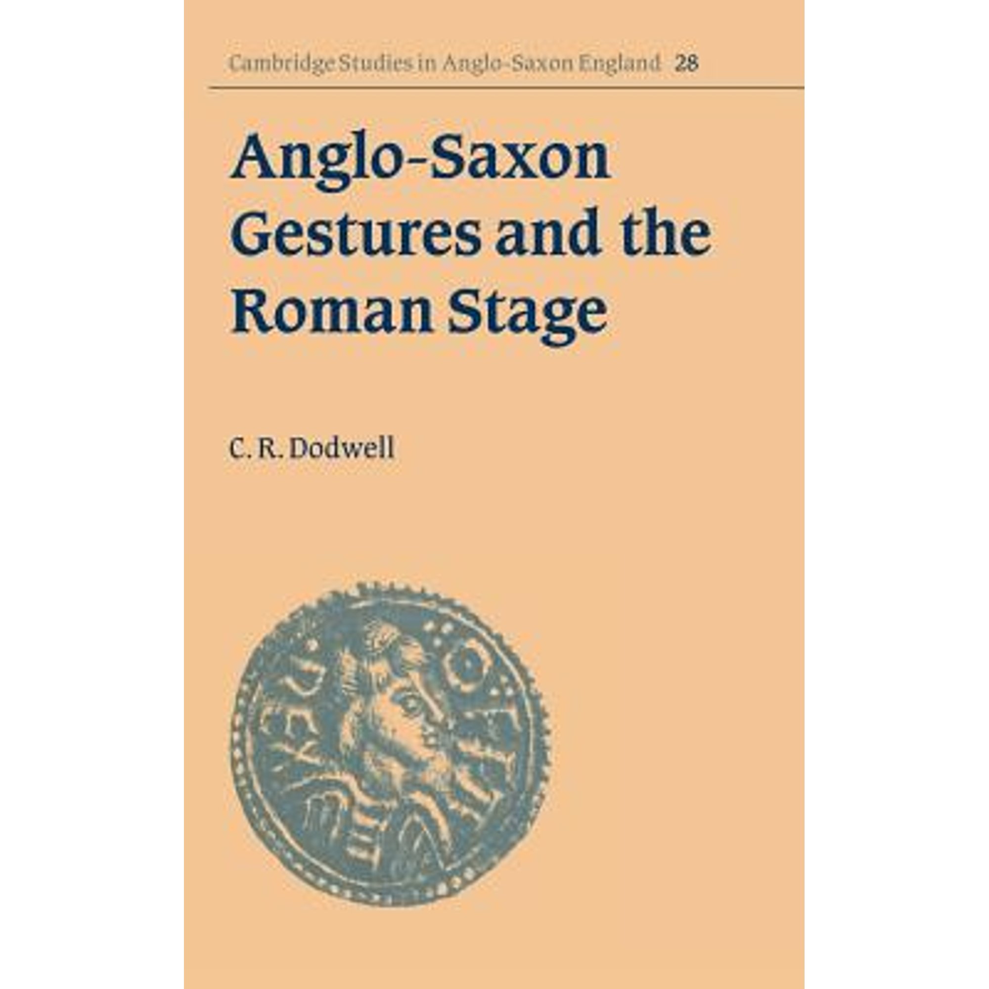 Pre-Owned Anglo-Saxon Gestures and the Roman Stage (Hardcover ...