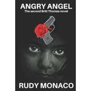 Angry Angel The Second Britt Thomas Novel, Paperback