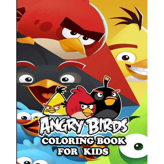 Angry Birds Coloring Book for Kids: Coloring All Your Favorite Angry Birds Characters (Paperback)