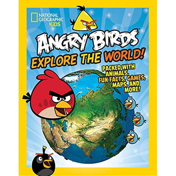 Pre-Owned Angry Birds Explore the World!: Packed with Animals, Fun Facts, Games, Maps, and More! (Library Binding) 1426319878 9781426319877
