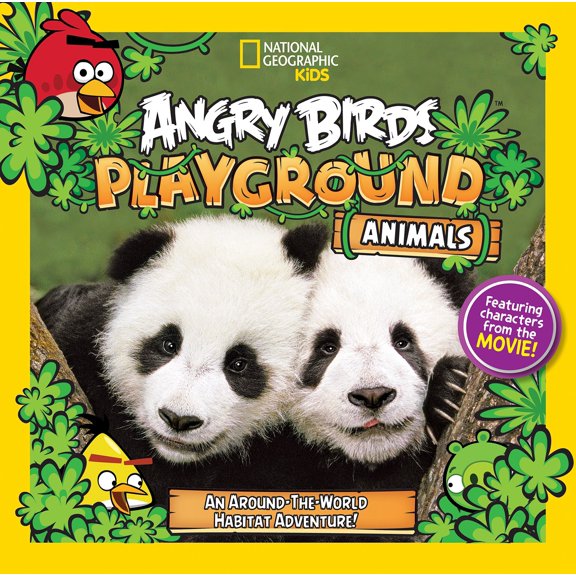 Angry Birds Playground: Animals : An Around-the-World Habitat Adventure