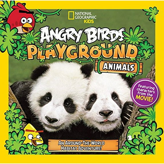 Pre-Owned Angry Birds Playground: Animals: An Around-The-World Habitat Adventure (Paperback) 142632457X 9781426324574