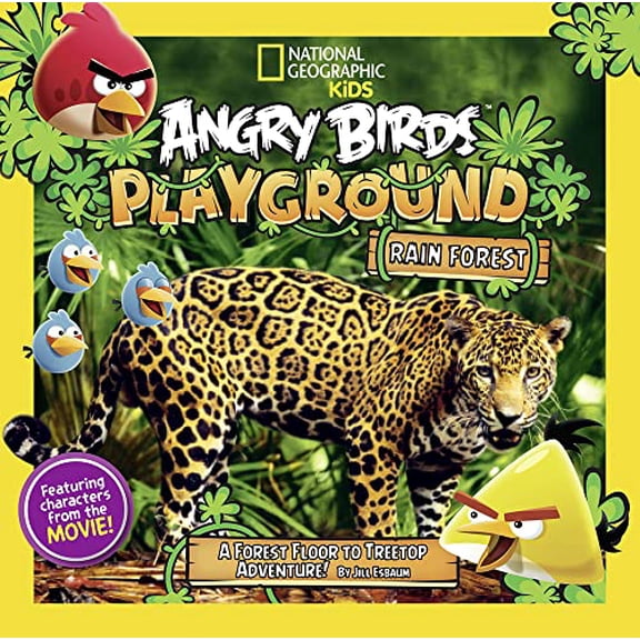 Pre-Owned Angry Birds Playground: Rain Forest: A Forest Floor to Treetop Adventure (Hardcover) 1426316852 9781426316852