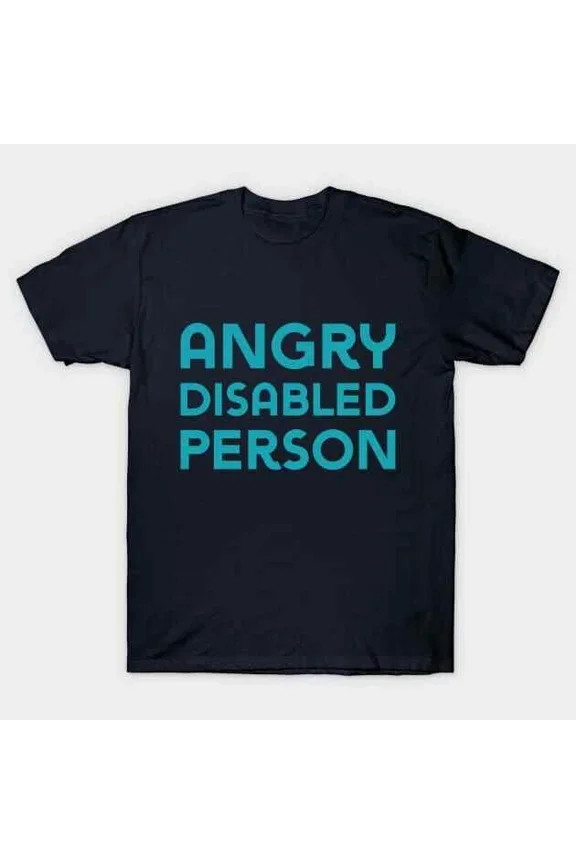 Angry Disabled Person (Sans) T-Shirt