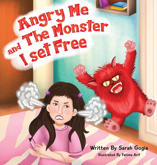Angry Mе And The Monster I Set Free, (Hardcover) - Walmart.com