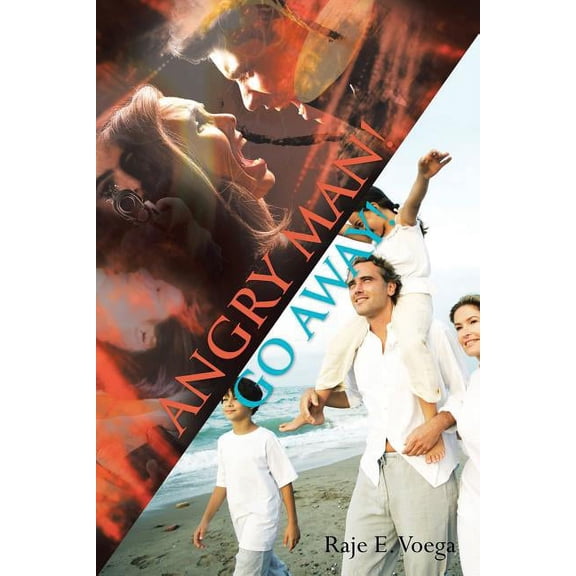 Angry Man! Go Away!, (Paperback)
