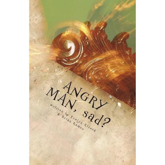 Angry Man, Sad? (Paperback)