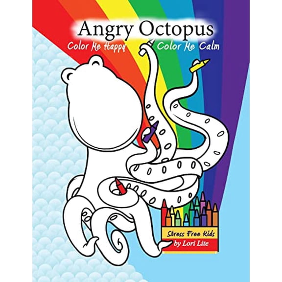Pre-Owned Angry Octopus Color Me Happy, Color Me Calm: A Self-Help Kid's Coloring Book for Overcoming Anxiety, Anger, Worry, and Stress (Indigo Ocean), 9781937985332, 1937985334, Paperback, Illustrat