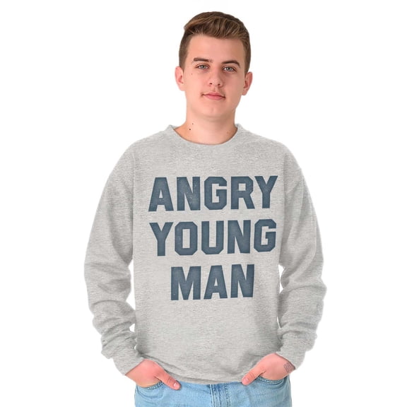Angry Young Man Funny Teen Adolescent Men's Crewneck Sweatshirt Brisco Brands S