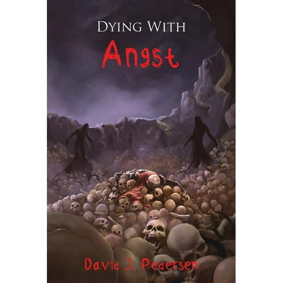 Angst Dying with Angst, Book 5, (Paperback)