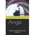 thumbnail image 1 of Angst: Verses on Life, Death, and Beyond (Paperback), 1 of 1