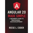 thumbnail image 1 of Angular 20 Fundamentals to Advanced Angular 20 Made Simple: A Beginner's Guide to Professional Web Development, Book 1, (Paperback), 1 of 1