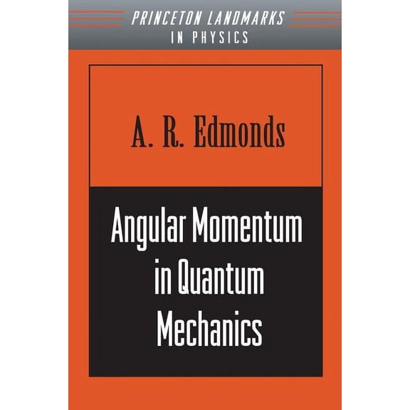 Angular Momentum in Quantum Mechanics, (Paperback)
