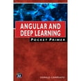 thumbnail image 1 of Pre-Owned Angular and Deep Learning Pocket Primer (Paperback 9781683924739) by Oswald Campesato, 1 of 1