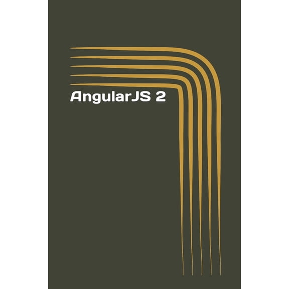 AngularJS 2: A Simple Guide on Web App Development (Paperback)