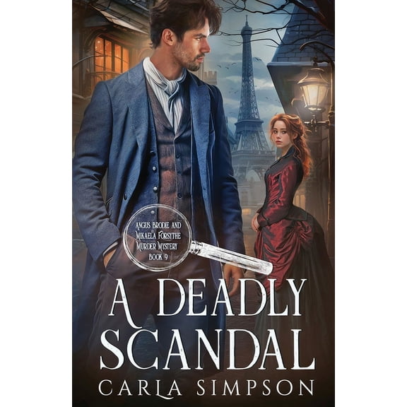 Angus Brodie and Mikaela Forsythe Murder A Deadly Scandal, Book 9, (Paperback)