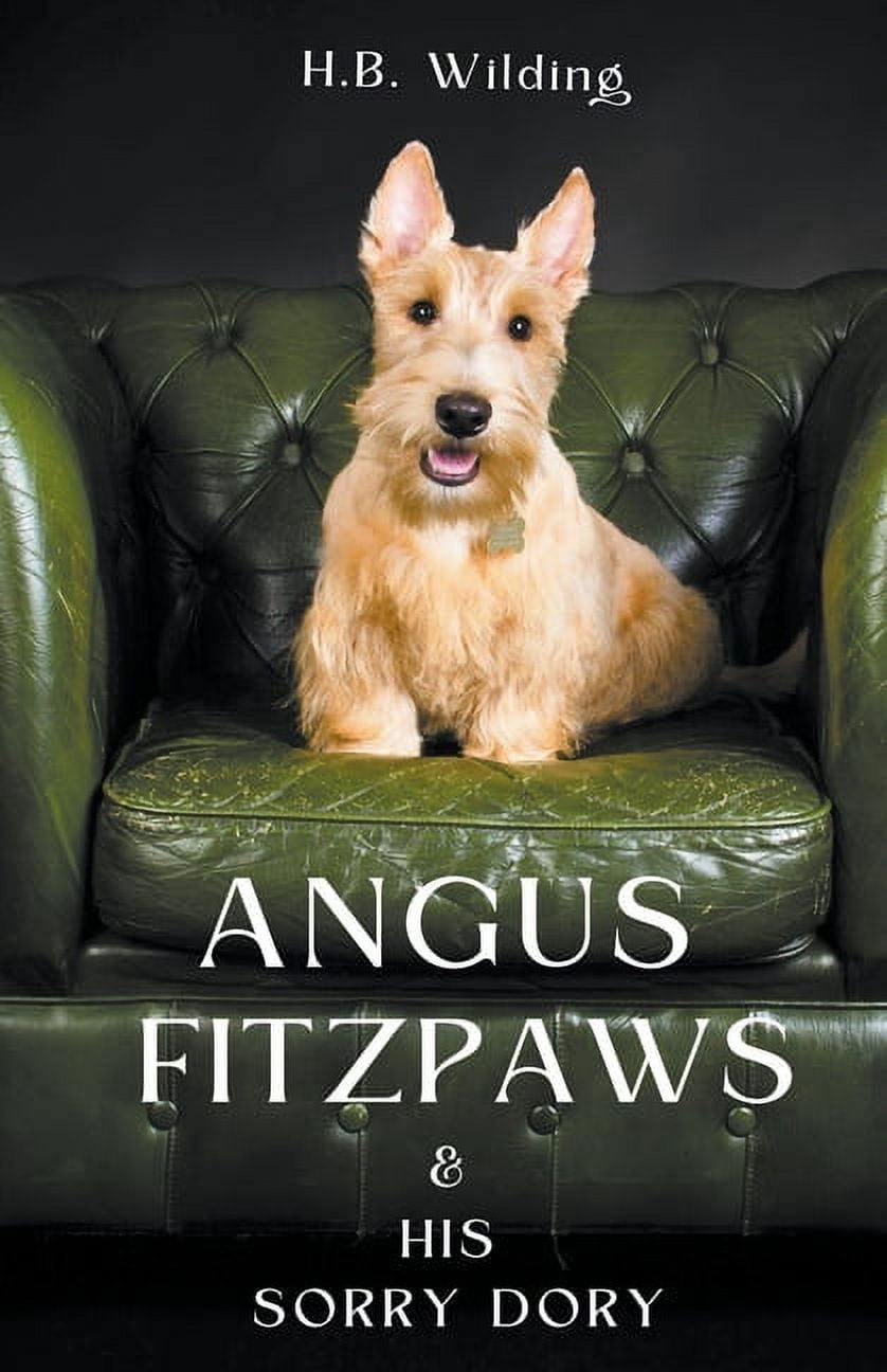 Angus Fitzpaws &amp; His Sorry Dory, (Paperback)