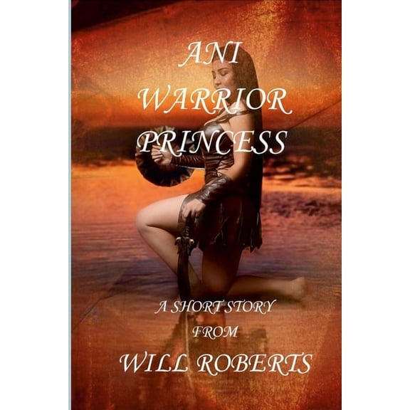 Ani Warrior Princess, (Paperback)