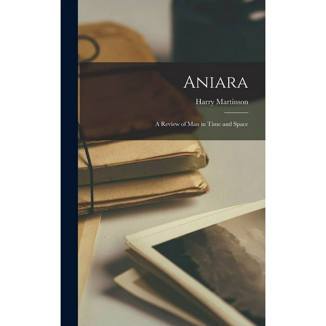 Aniara: a Review of Man in Time and Space, (Hardcover)