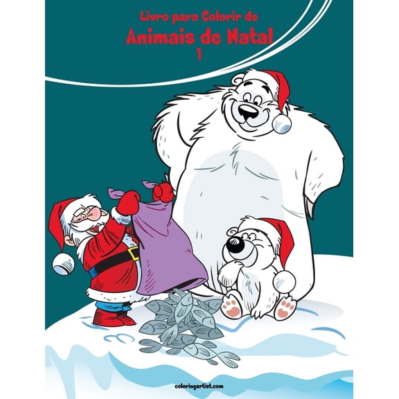 Animais de Natal Livro para Colorir de Animais de Natal 1, Book 1, (Paperback)