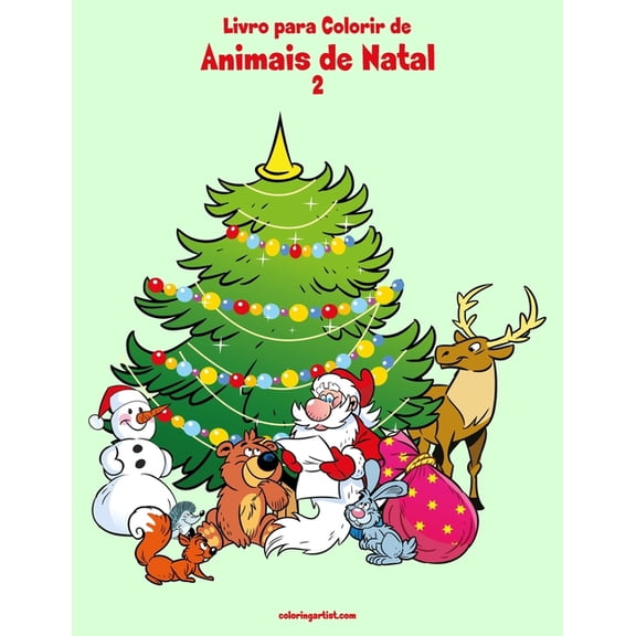 Animais de Natal Livro para Colorir de Animais de Natal 2, Book 2, (Paperback)