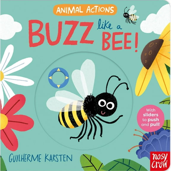 Animal Actions Animal Actions: Buzz Like a Bee, (Board Book)