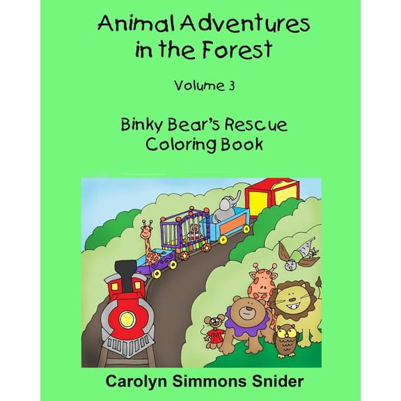 Animal Adventures in the Forest: Binky Bear's Rescue Coloring Book (Series #3) (Paperback)