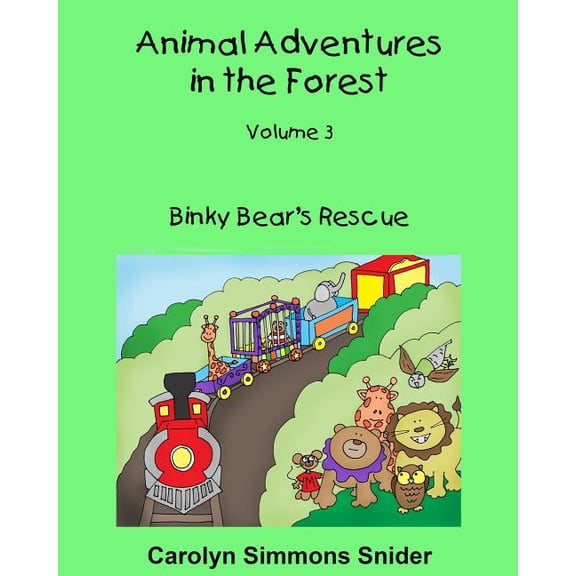 Animal Adventures in the Forest: Binky Bear's Rescue (Series #3) (Paperback)