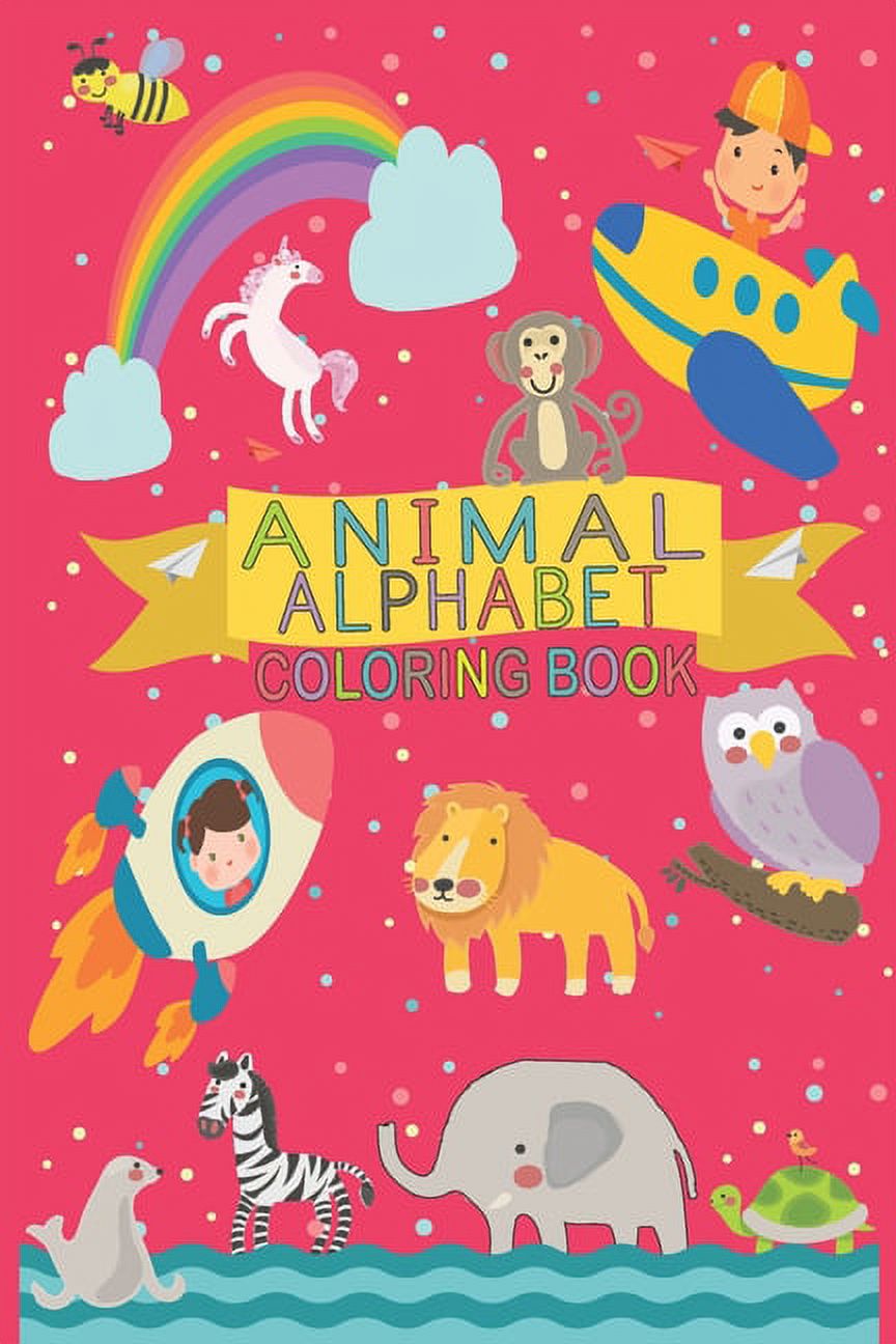 Animal Alphabet Coloring Book: Awesome Perfected Coloring and Drawing Book for Children (6X9)in (Paperback)
