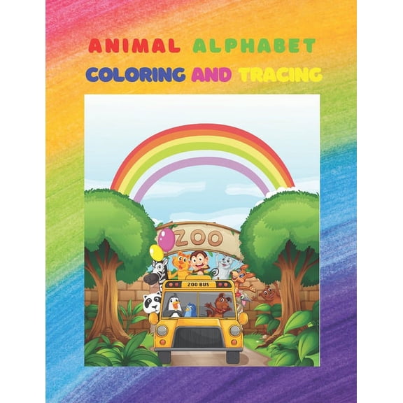 Animal Alphabet Coloring and Tracing: 8.5 x 11 in (21.59 x 27.94 cm) (100 Pages), (Paperback)