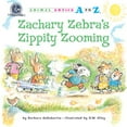 thumbnail image 1 of Animal Antics A to Z: Zachary Zebra's Zippity Zooming (Paperback), 1 of 1