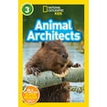thumbnail image 1 of Pre-Owned Animal Architects (National Geographic Kids Readers, Level 3) (Paperback) 1426333277 9781426333279, 1 of 1