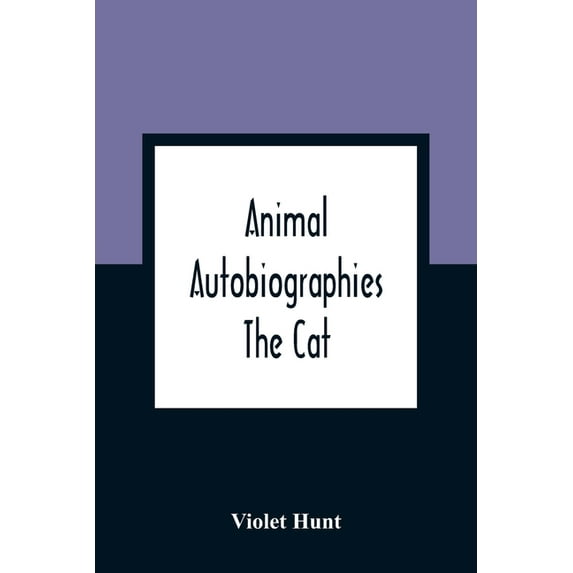 Animal Autobiographies; The Cat, (Paperback)