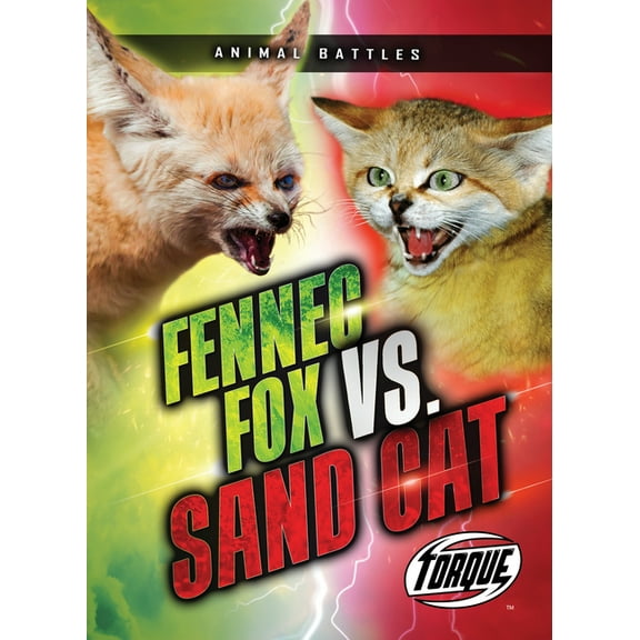 Animal Battles Fennec Fox vs. Sand Cat, (Hardcover)