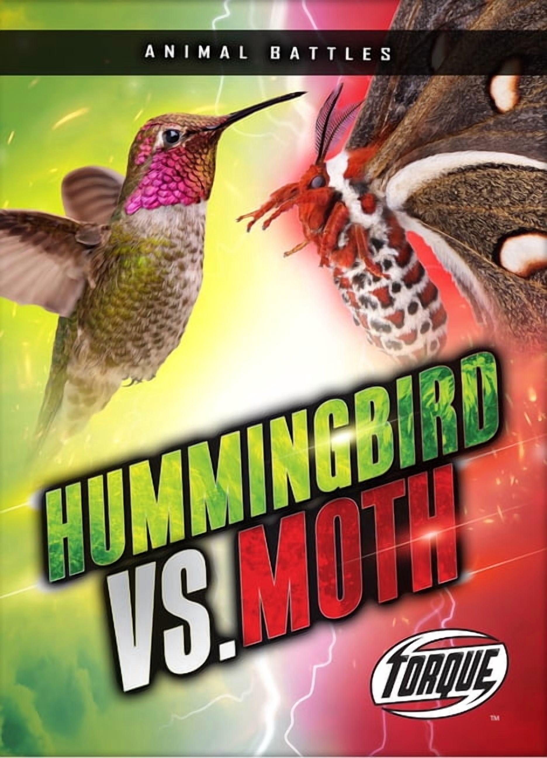 Animal Battles Hummingbird vs. Moth, (Paperback)