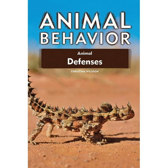 Animal Behavior Animal Defenses, New Edition, (Paperback)