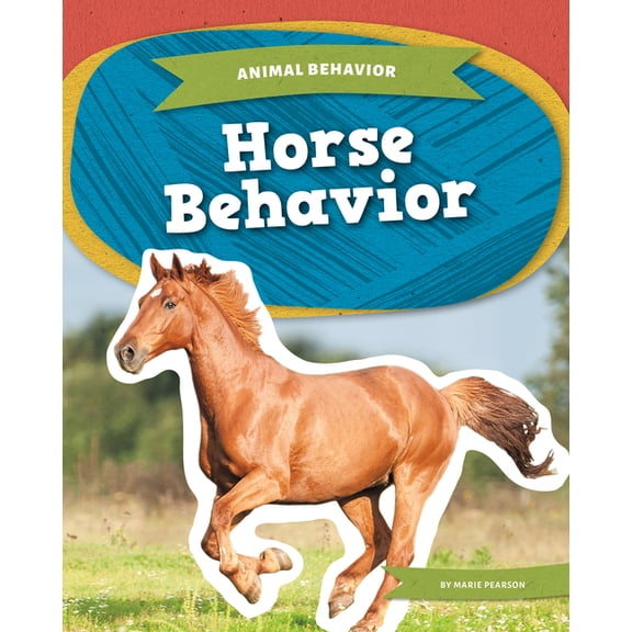 Animal Behavior Horse Behavior, (Hardcover)